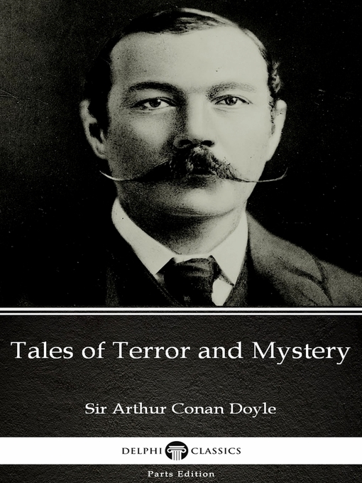 Title details for Tales of Terror and Mystery by Sir Arthur Conan Doyle (Illustrated) by Sir Arthur Conan Doyle - Wait list